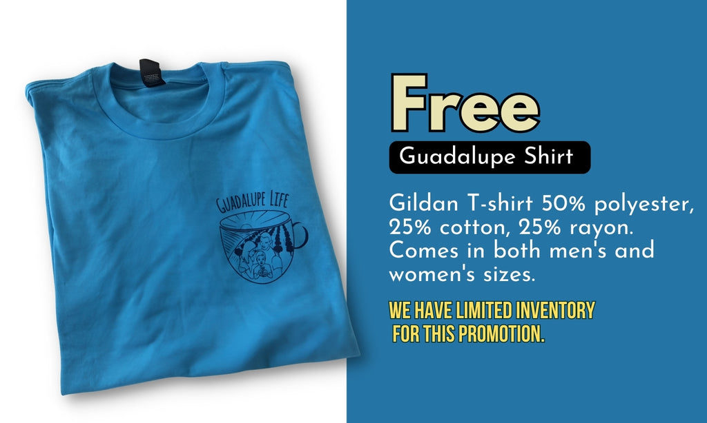 Guadalupe Life T-Shirt - GuadalupeRoastery