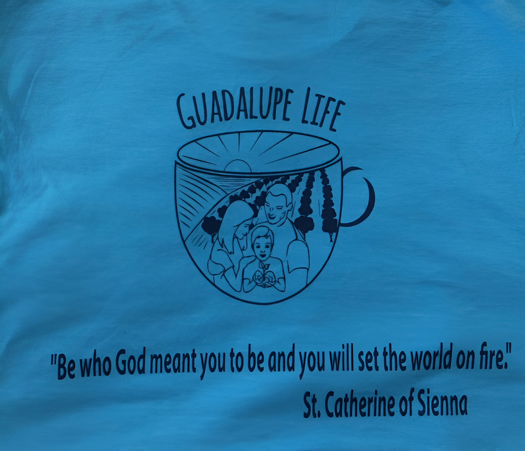 Guadalupe Life T-Shirt - GuadalupeRoastery